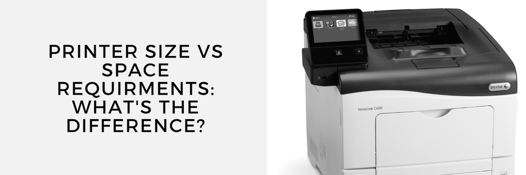 A picture of a printer next to the text "Printer Size vs. Space Requirements: What's the Difference?"