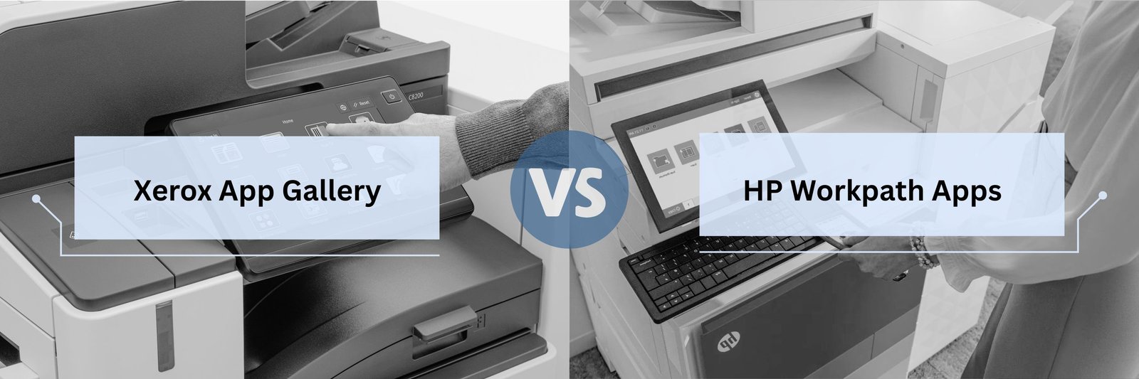 Person using Xerox App Gallery vs. Person using HP Workpath