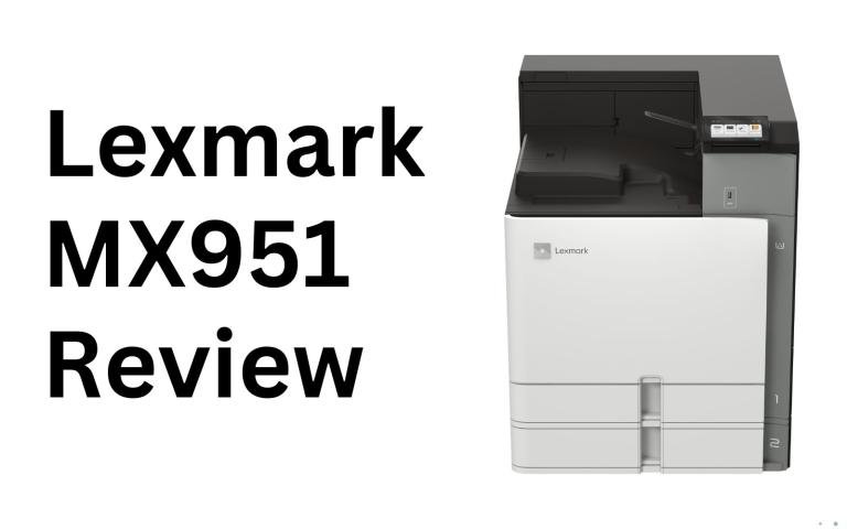 Lexmark MX951 Review