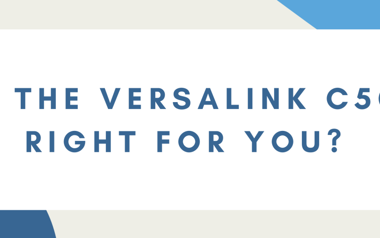 Is the VersaLink C505 Right For You?