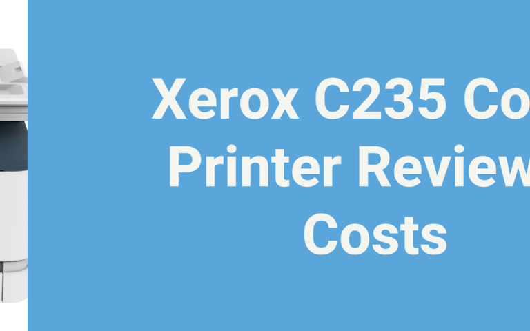 A picture of the Xerox C235 next to the text "Xerox C235 Color Printer Review + Costs"