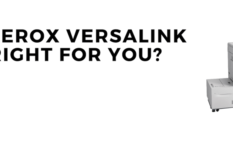 A picture of the Xerox VersaLink C9000 next to the text &quot;Is the Xerox VersaLink C9000 Right for You?&quot;